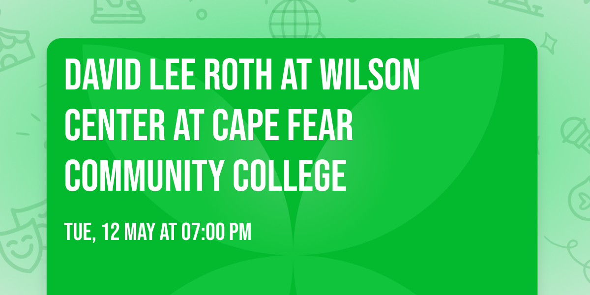 David Lee Roth at Wilson Center at Cape Fear Community College