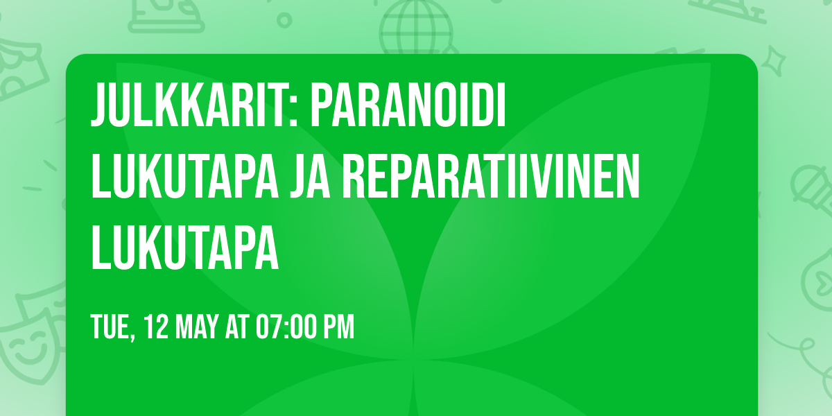 Julkkarit: Paranoidi lukutapa ja reparatiivinen lukutapa