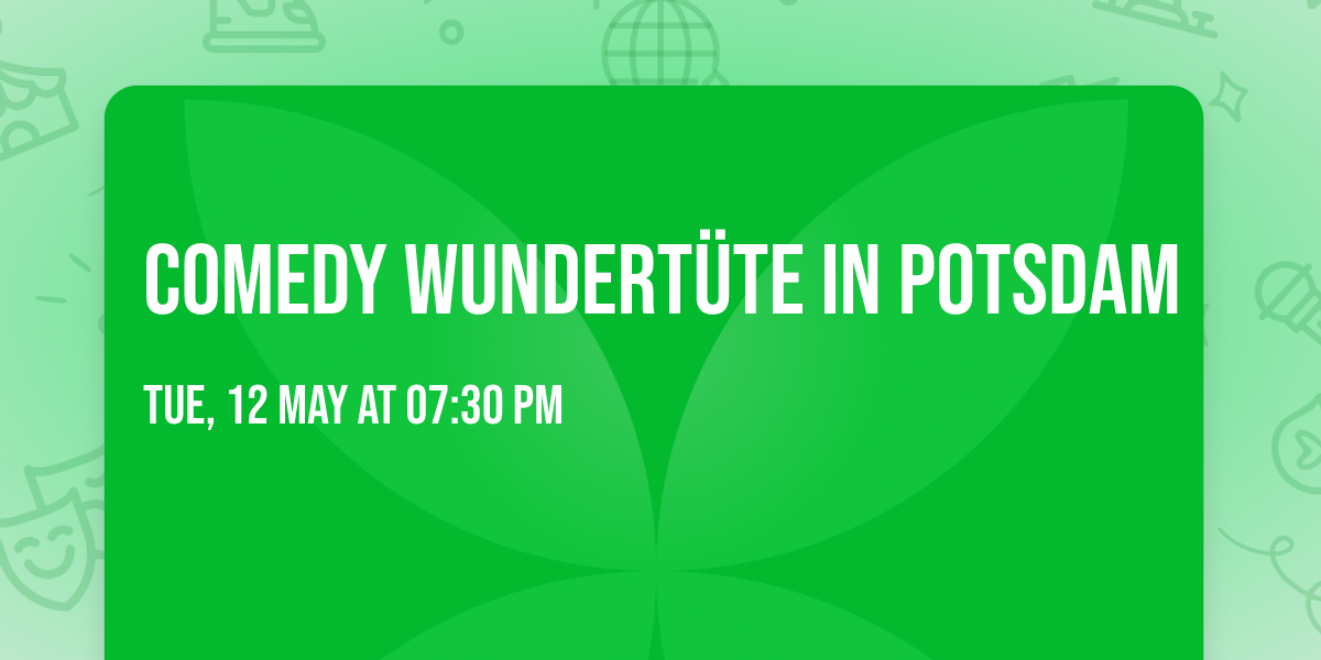 Comedy Wundert\u00fcte in Potsdam 