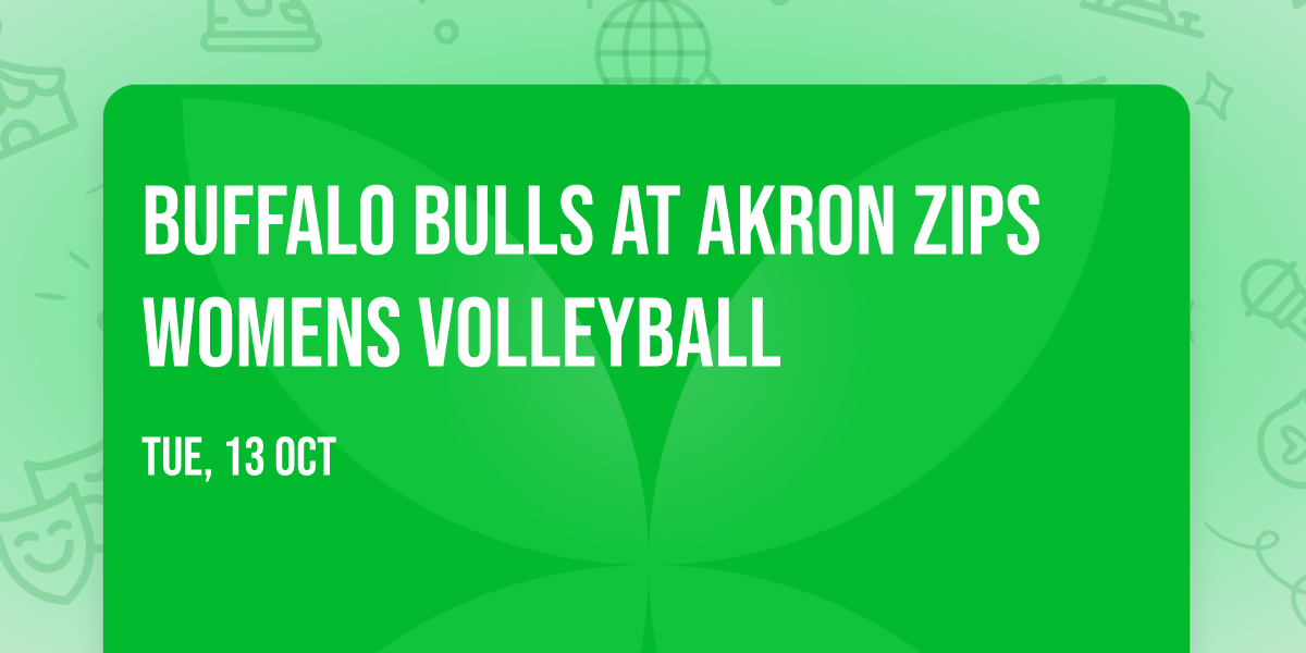 Buffalo Bulls at Akron Zips Womens Volleyball