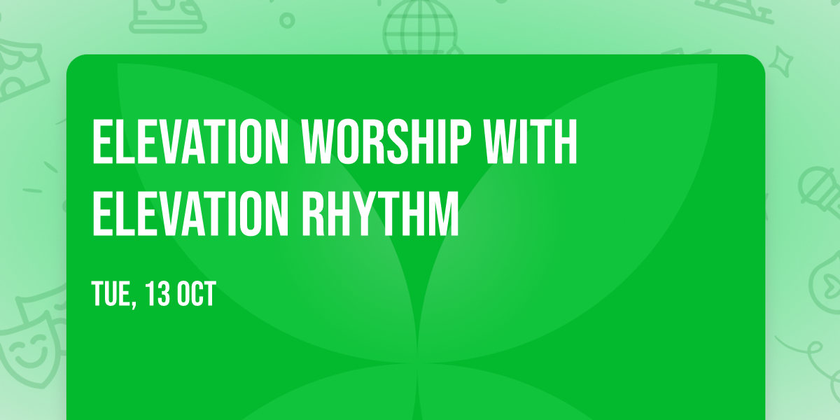 Elevation Worship with Elevation Rhythm