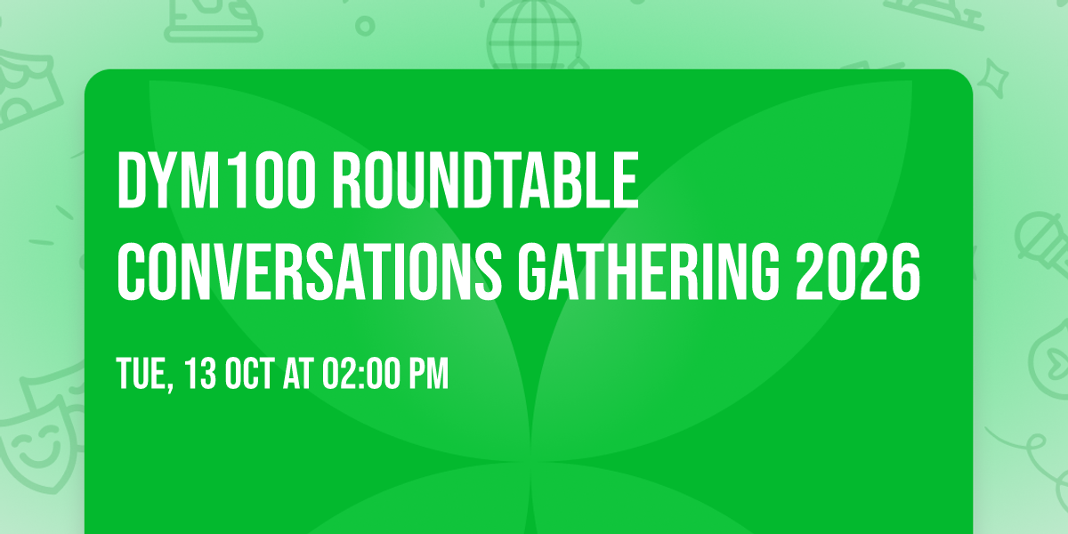 DYM100 Roundtable Conversations Gathering 2026