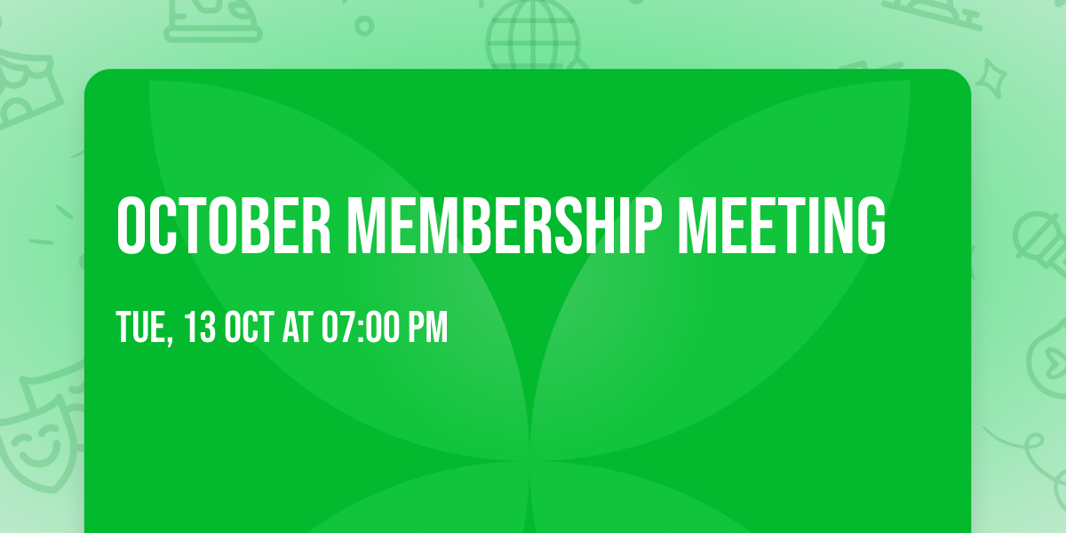 October Membership Meeting