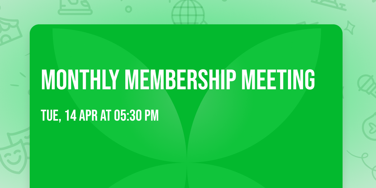 Monthly Membership Meeting 