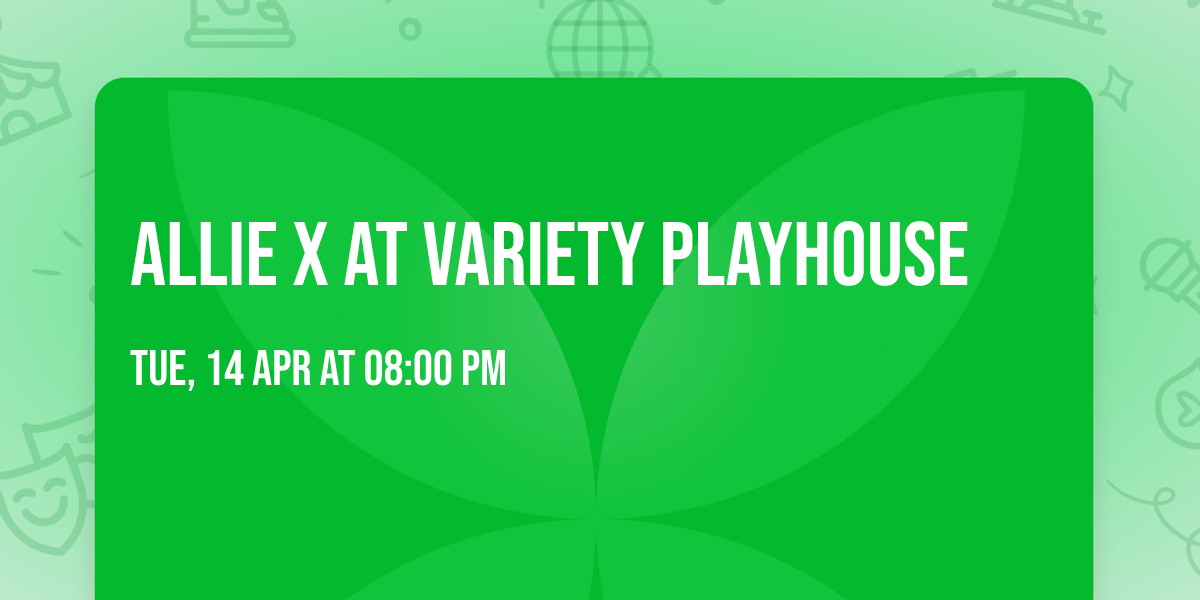Allie X at Variety Playhouse