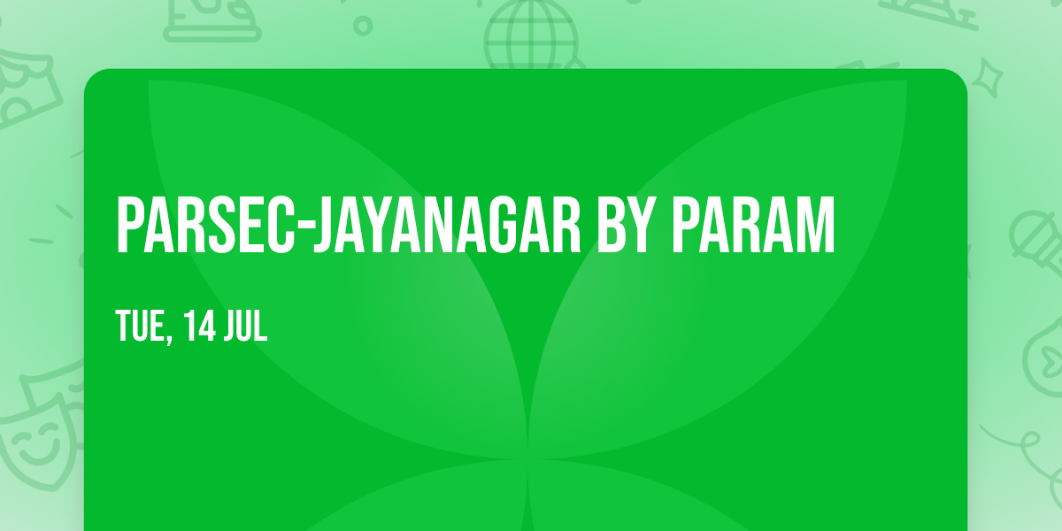 ParSEC-Jayanagar by Param