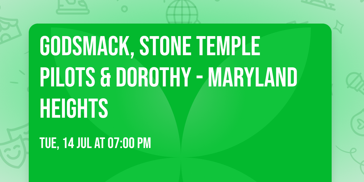 Godsmack, Stone Temple Pilots & Dorothy - Maryland Heights
