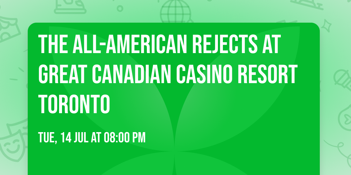 The All-American Rejects at Great Canadian Casino Resort Toronto