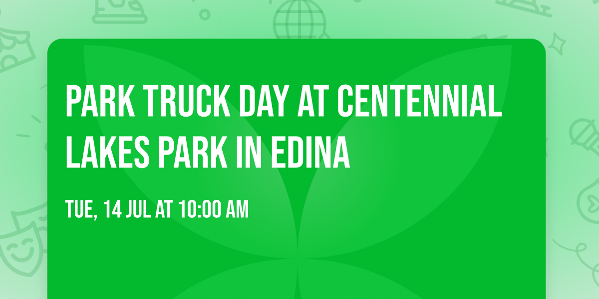 Park Truck Day at Centennial Lakes Park in Edina