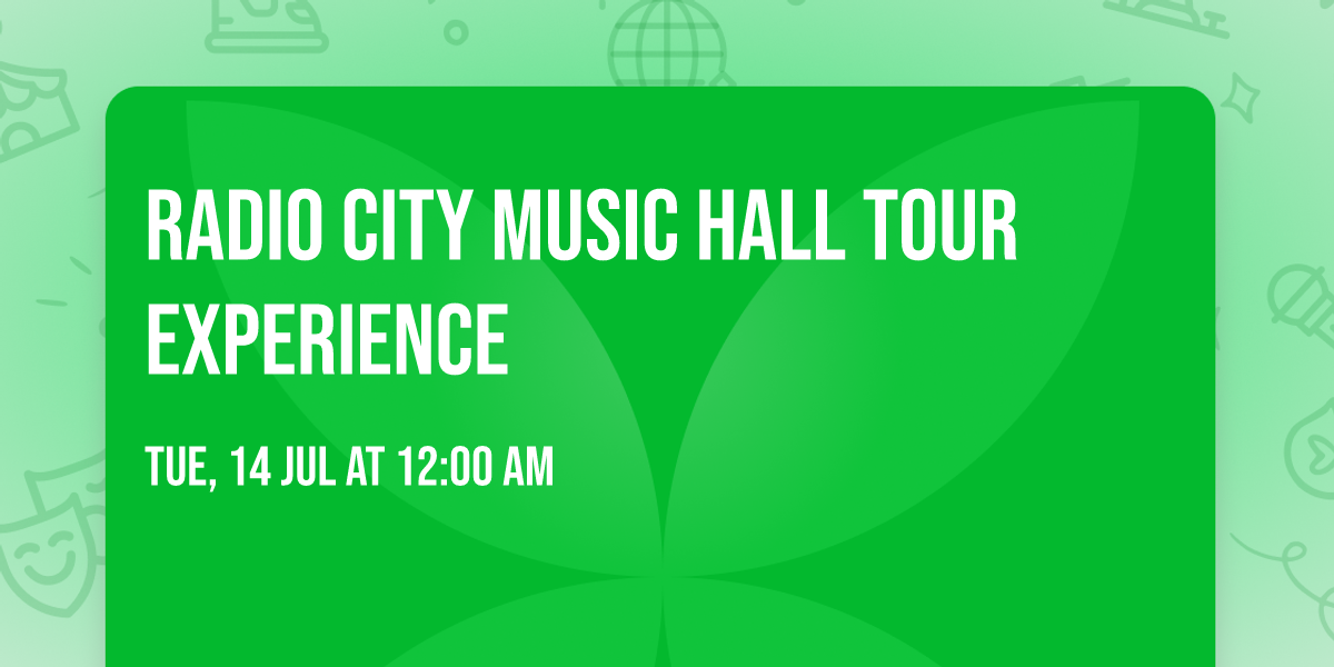 Radio City Music Hall Tour Experience
