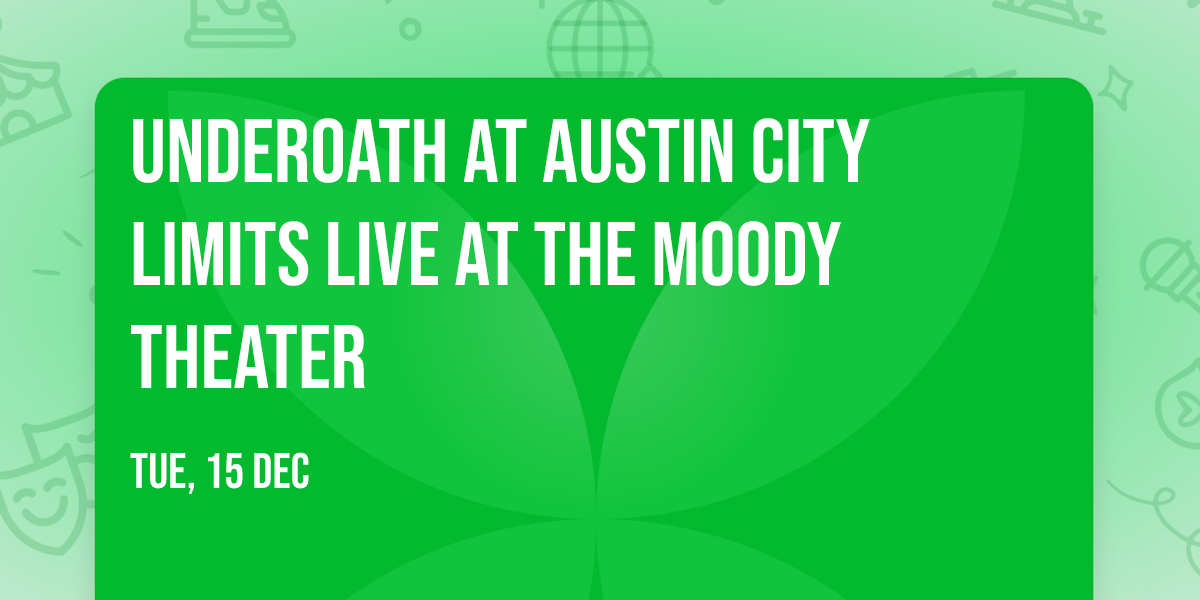 Underoath at Austin City Limits Live at The Moody Theater