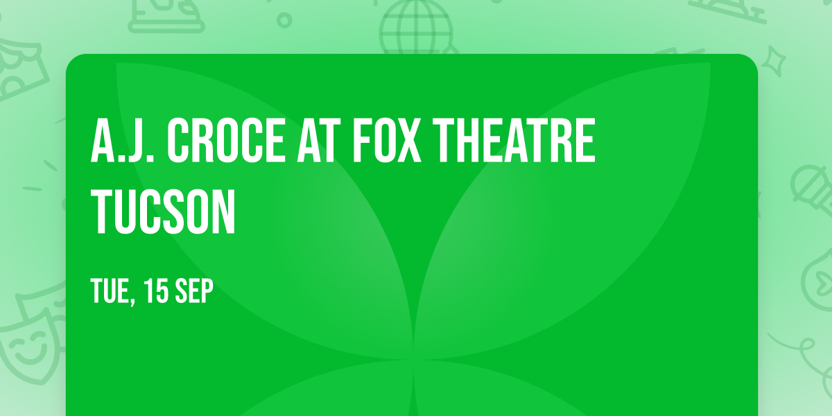 A.J. Croce at Fox Theatre Tucson