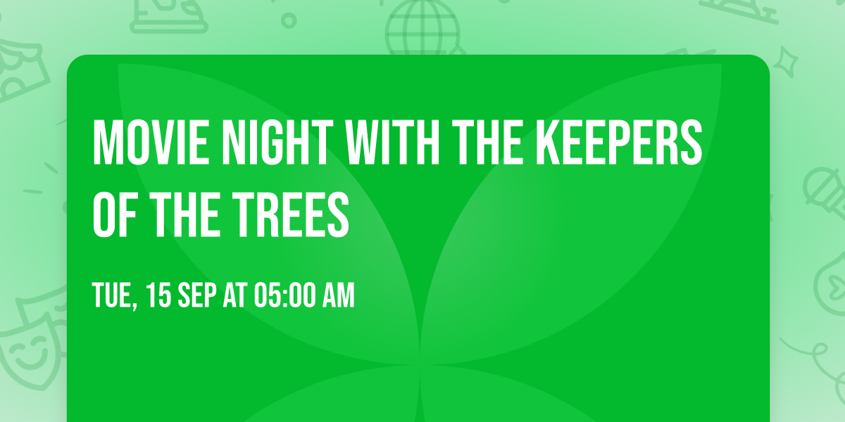 Movie Night with the Keepers of the Trees