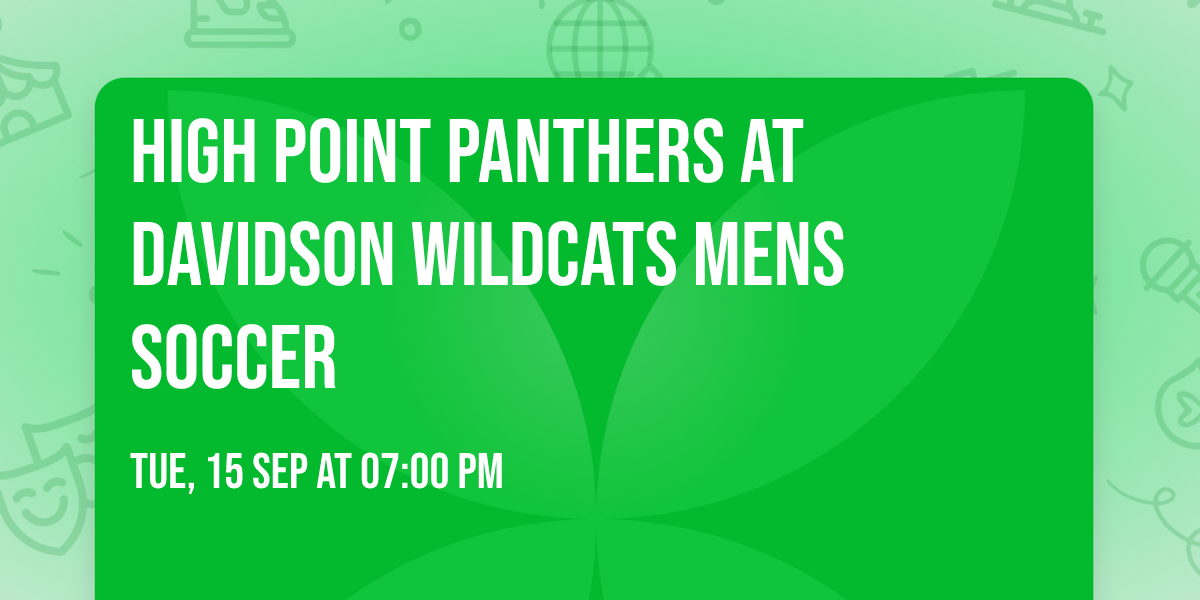 High Point Panthers at Davidson Wildcats Mens Soccer