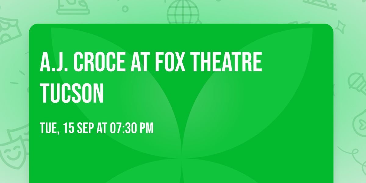 A.J. Croce at Fox Theatre Tucson