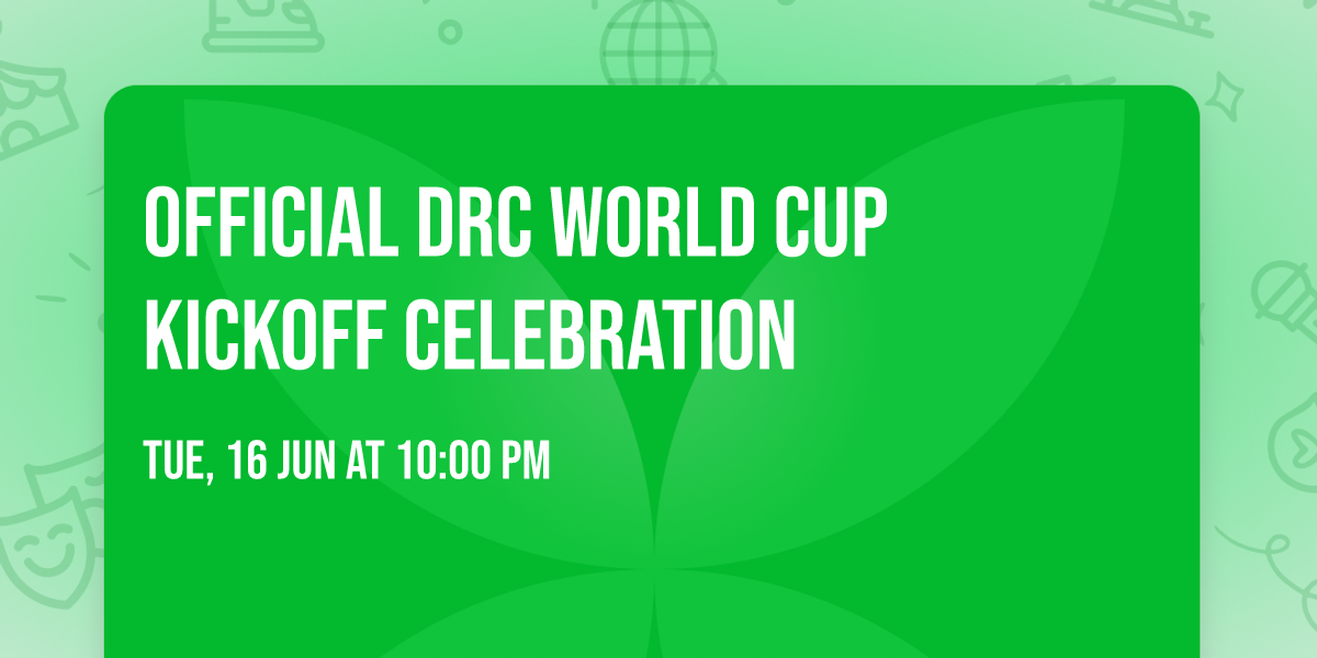 Official DRC World Cup Kickoff Celebration