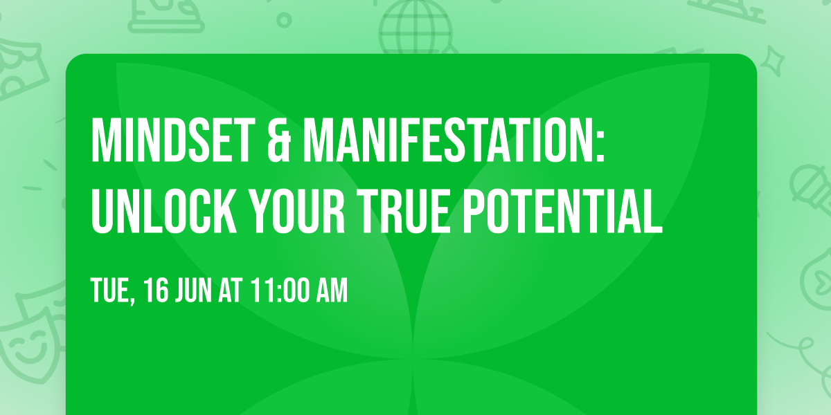 Mindset & Manifestation: Unlock Your True Potential