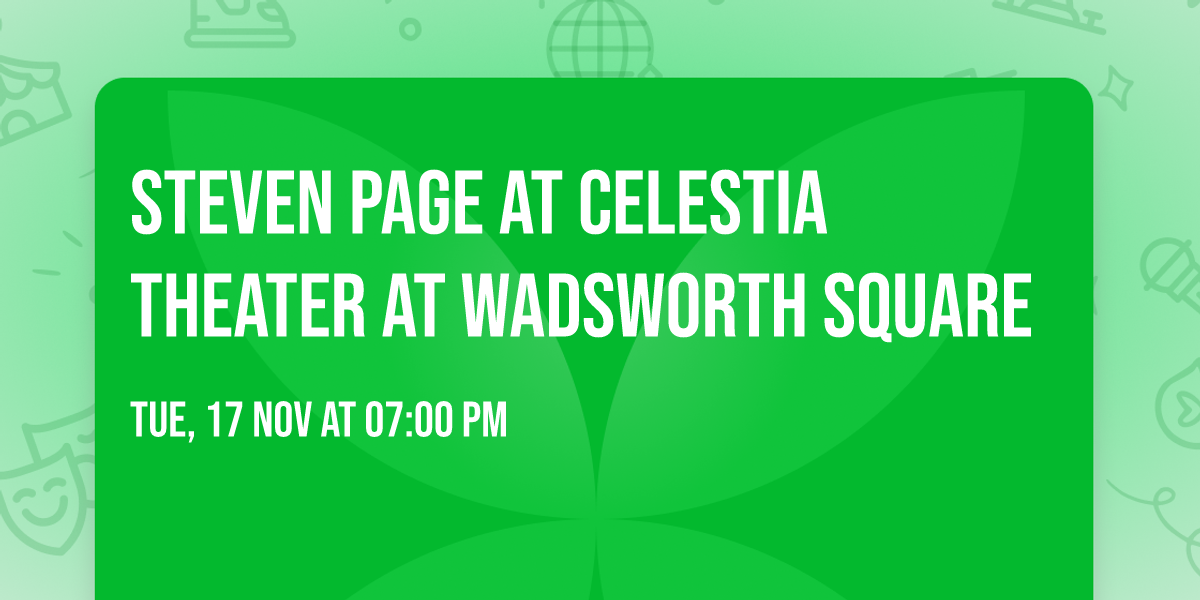 Steven Page at Celestia Theater At Wadsworth Square