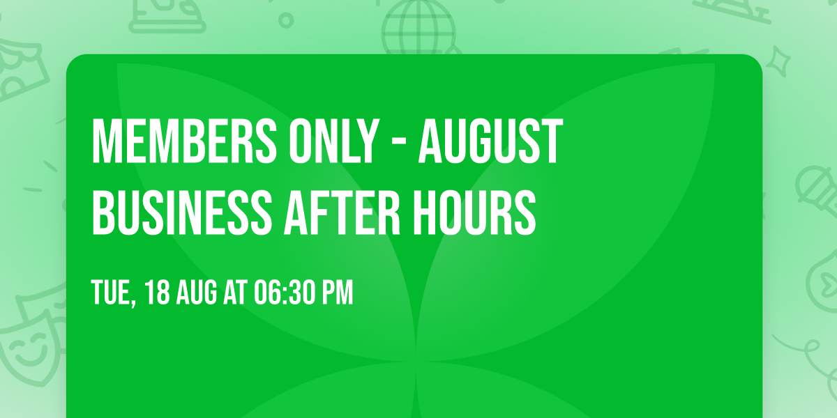 Members Only - August Business After Hours 