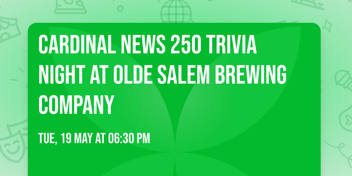 Cardinal News 250 Trivia Night at Olde Salem Brewing Company