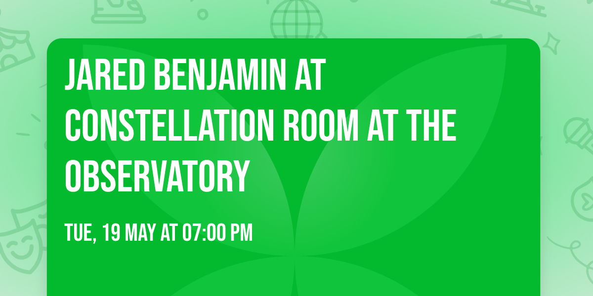 Jared Benjamin at Constellation Room at The Observatory