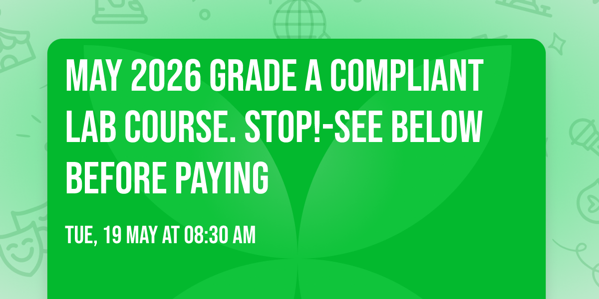 May 2026 Grade A Compliant Lab Course.  STOP!-See below before paying