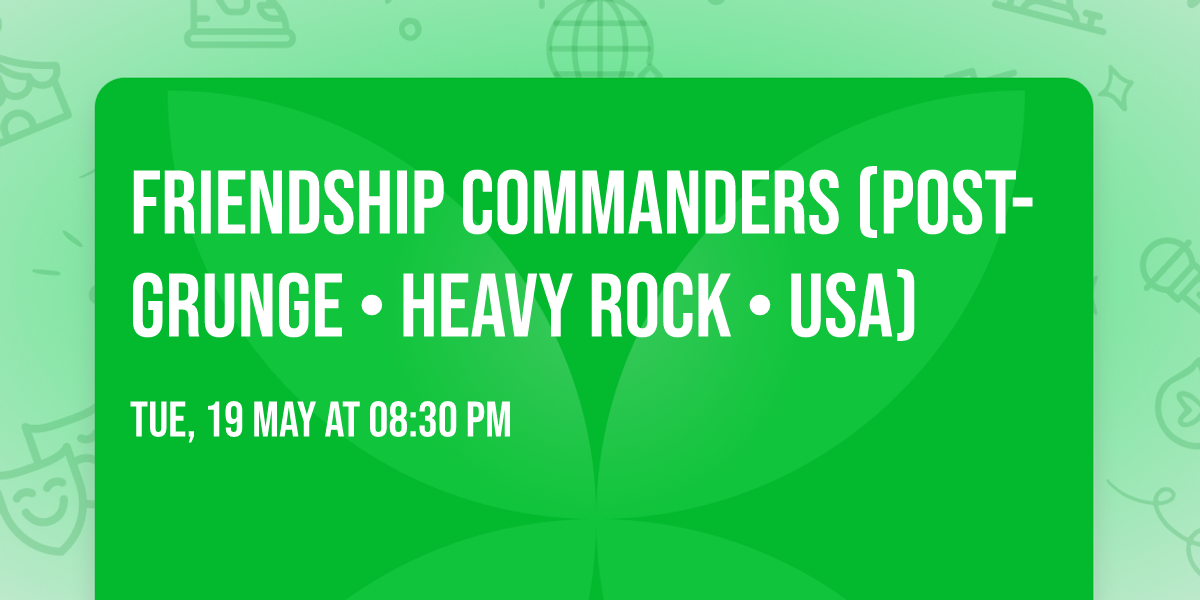 FRIENDSHIP COMMANDERS (Post-Grunge \u2022 Heavy Rock \u2022 USA)
