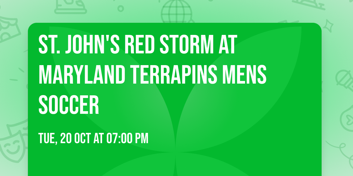 St. John's Red Storm at Maryland Terrapins Mens Soccer