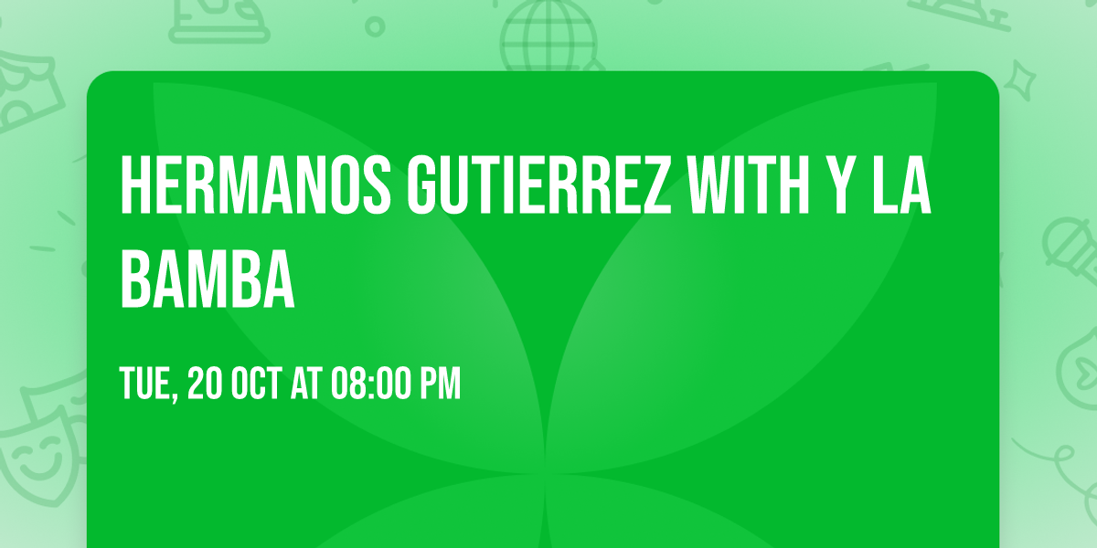 Hermanos Gutierrez with Y La Bamba