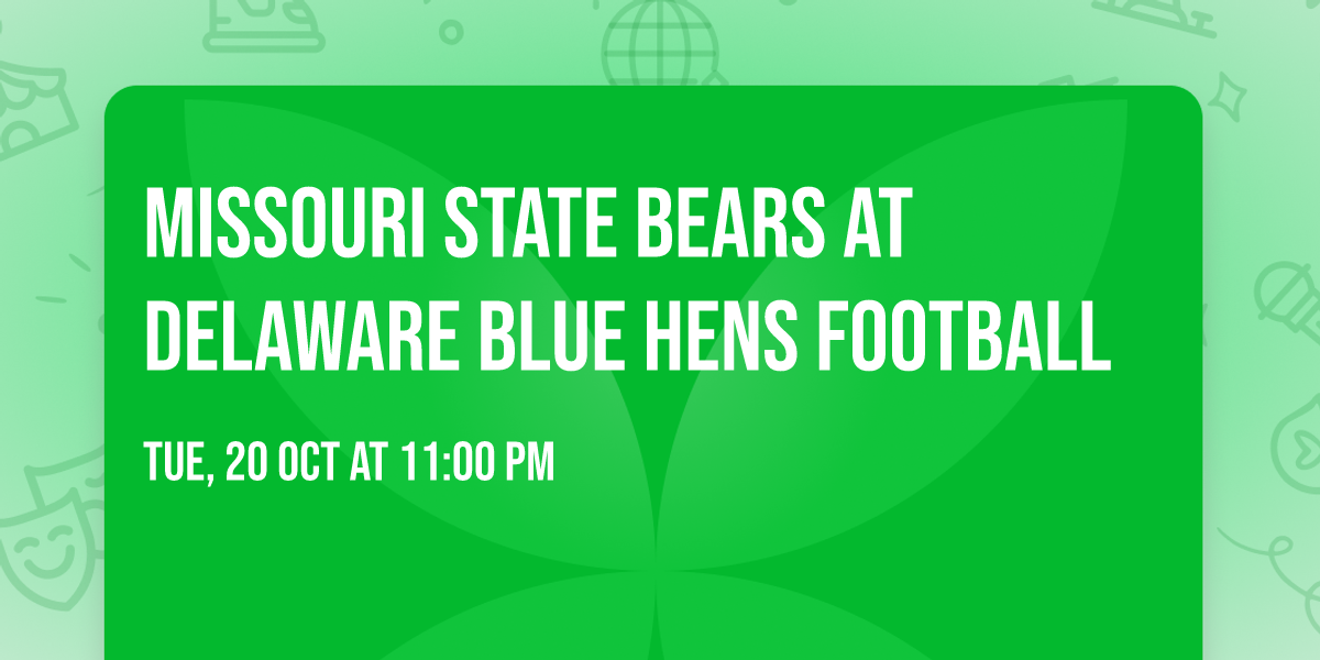 Missouri State Bears at Delaware Blue Hens Football