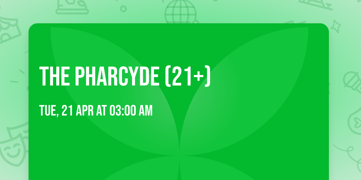 The Pharcyde (21+)