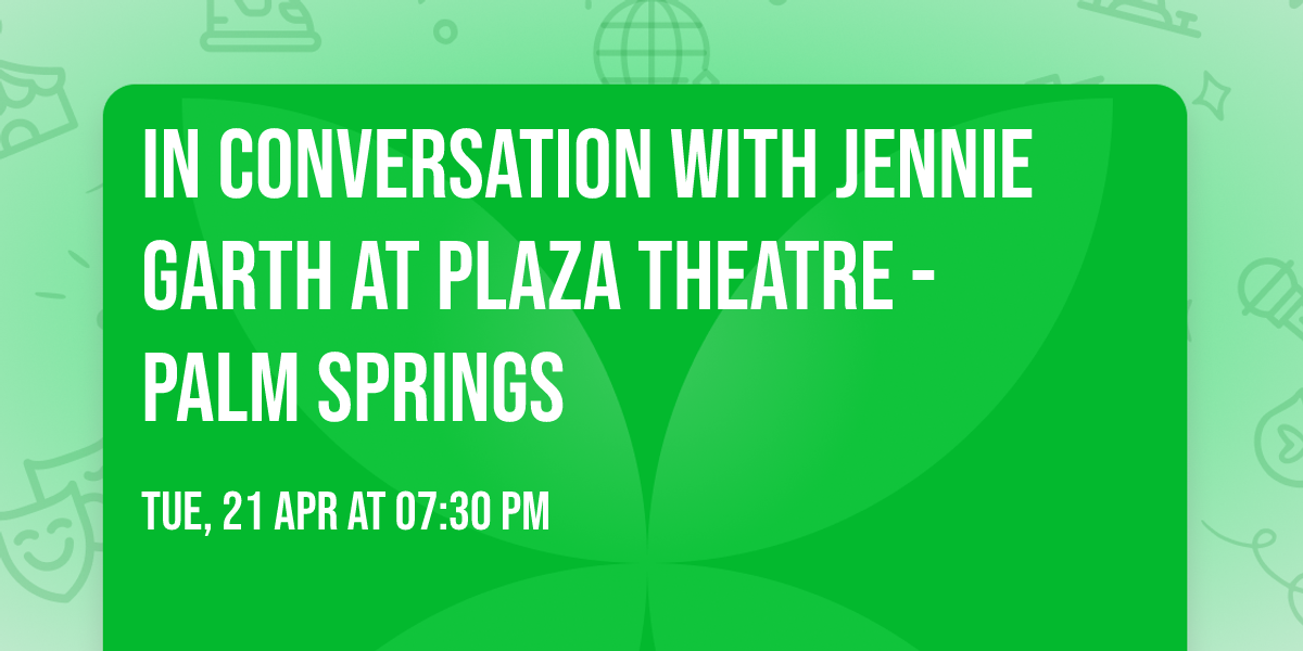In Conversation with Jennie Garth at Plaza Theatre - Palm Springs
