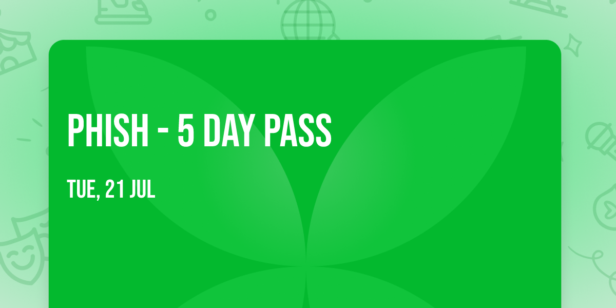 Phish - 5 Day Pass