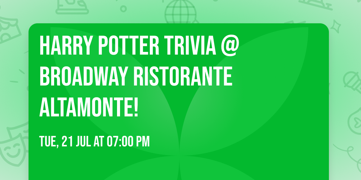 Harry Potter Trivia @ Broadway Ristorante Altamonte!