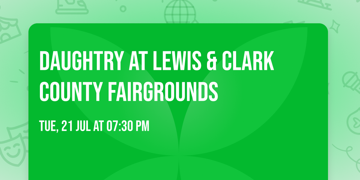 Daughtry at Lewis & Clark County Fairgrounds