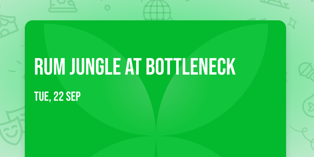 Rum Jungle at Bottleneck