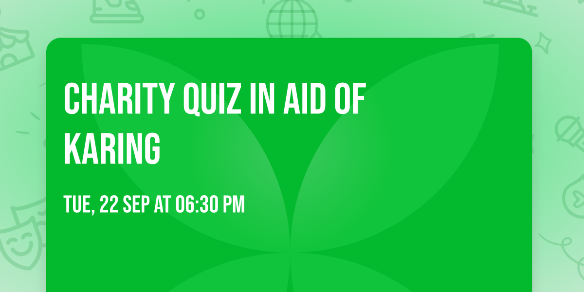 CHARITY QUIZ IN AID OF KARING