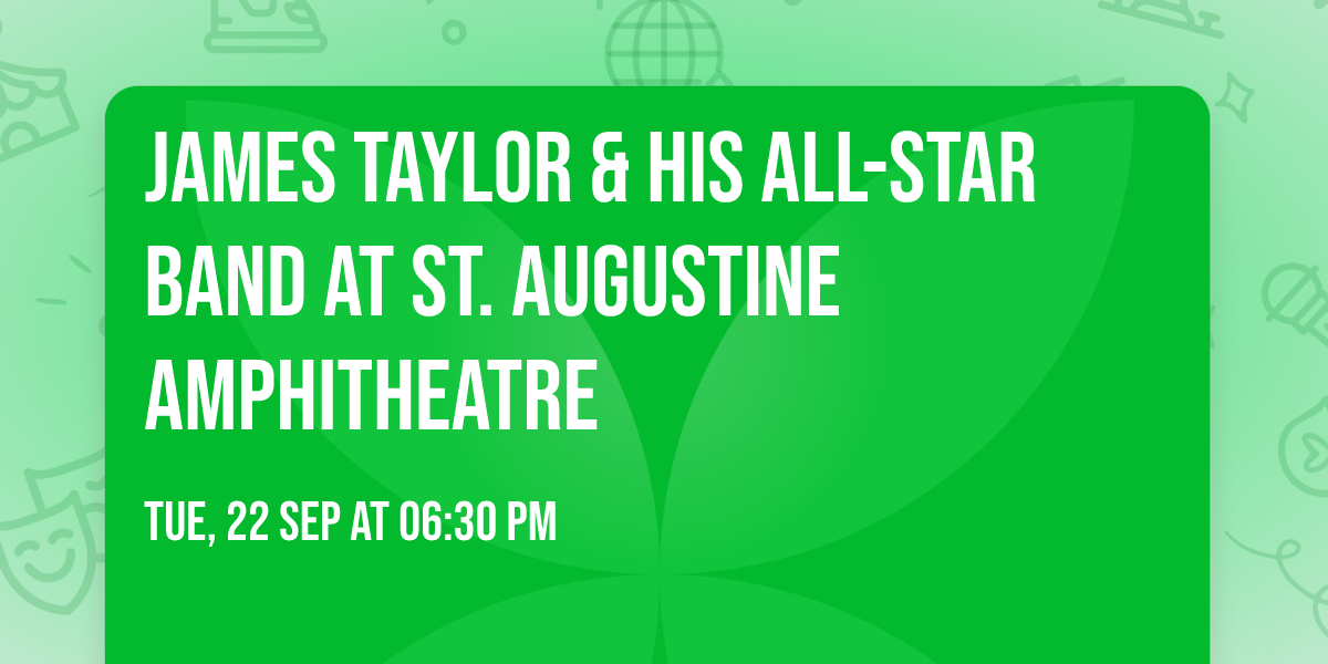 James Taylor & His All-Star Band at St. Augustine Amphitheatre
