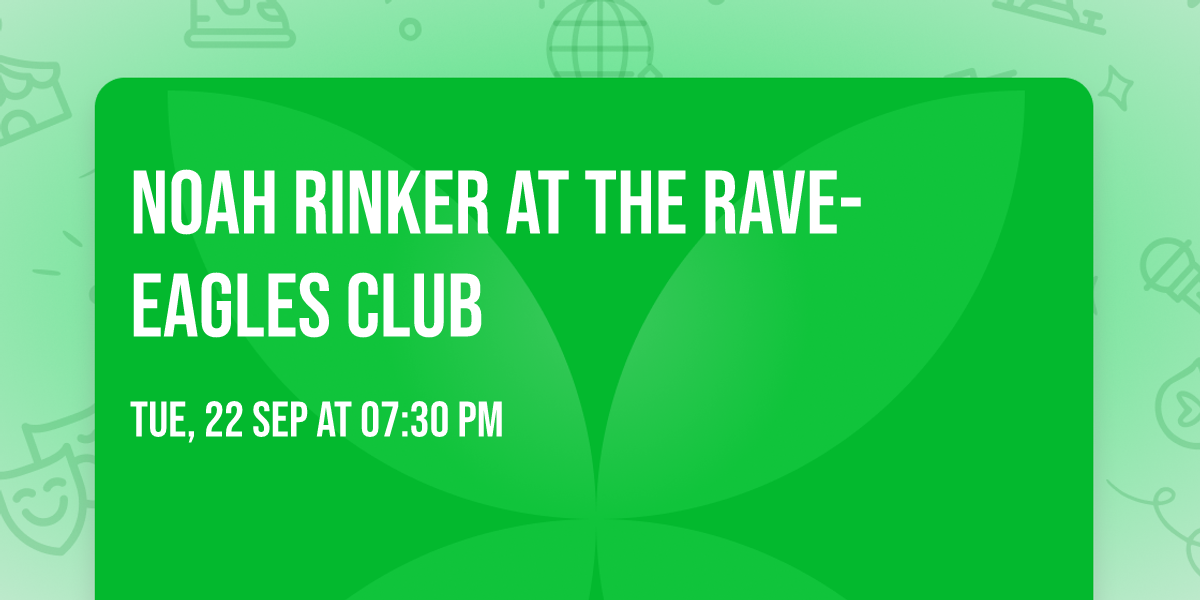 Noah Rinker at The Rave-Eagles Club