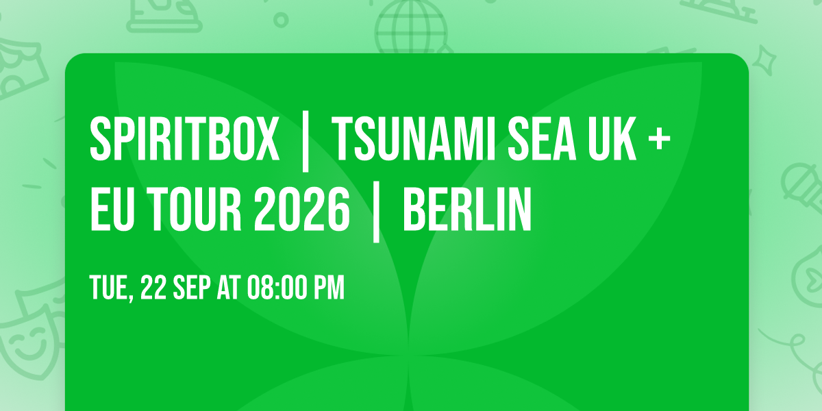 Spiritbox | Tsunami Sea UK + EU Tour 2026 | Berlin