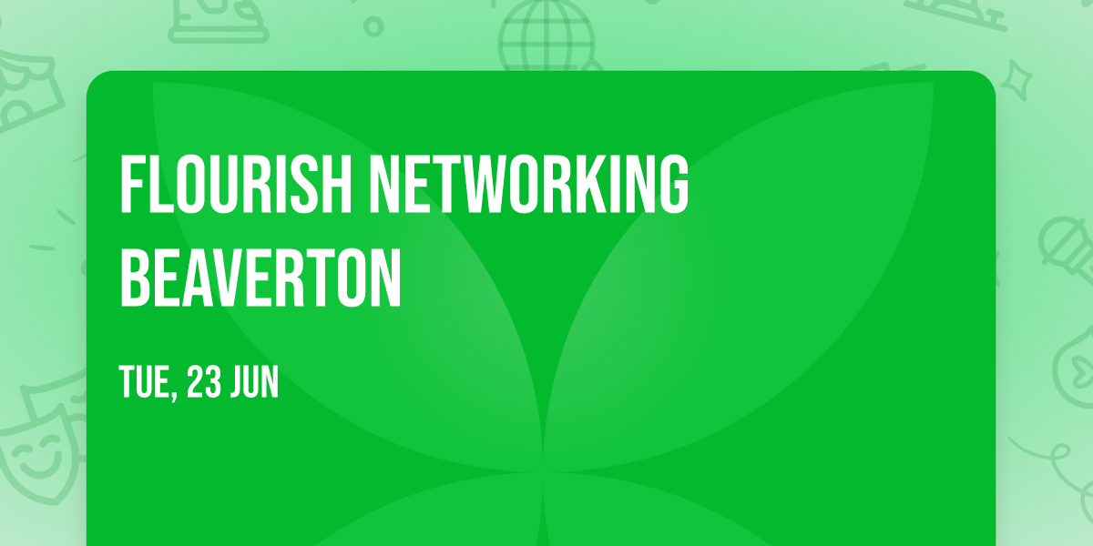 Flourish Networking Beaverton