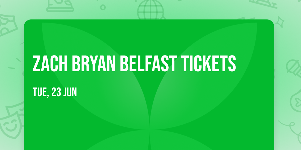 Zach Bryan Belfast Tickets