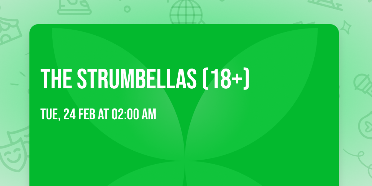 The Strumbellas (18+)