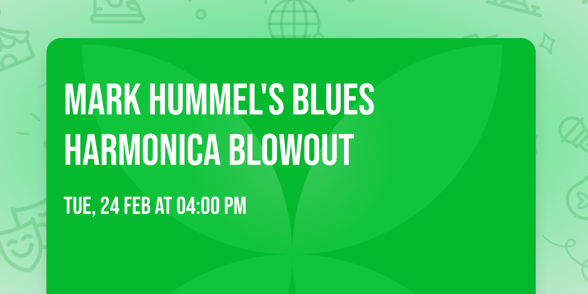 Mark Hummel's Blues Harmonica Blowout