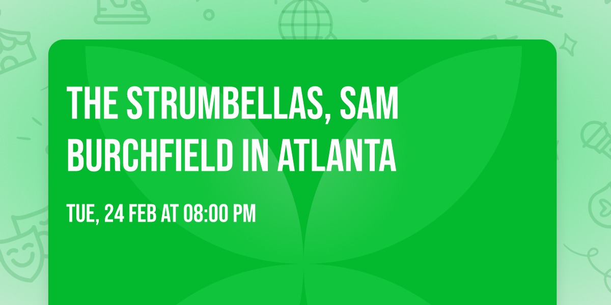 The Strumbellas, Sam Burchfield in Atlanta