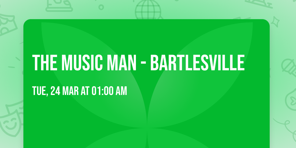The Music Man - Bartlesville