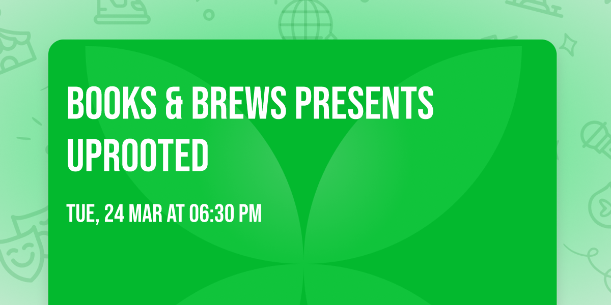 Books & Brews presents Uprooted