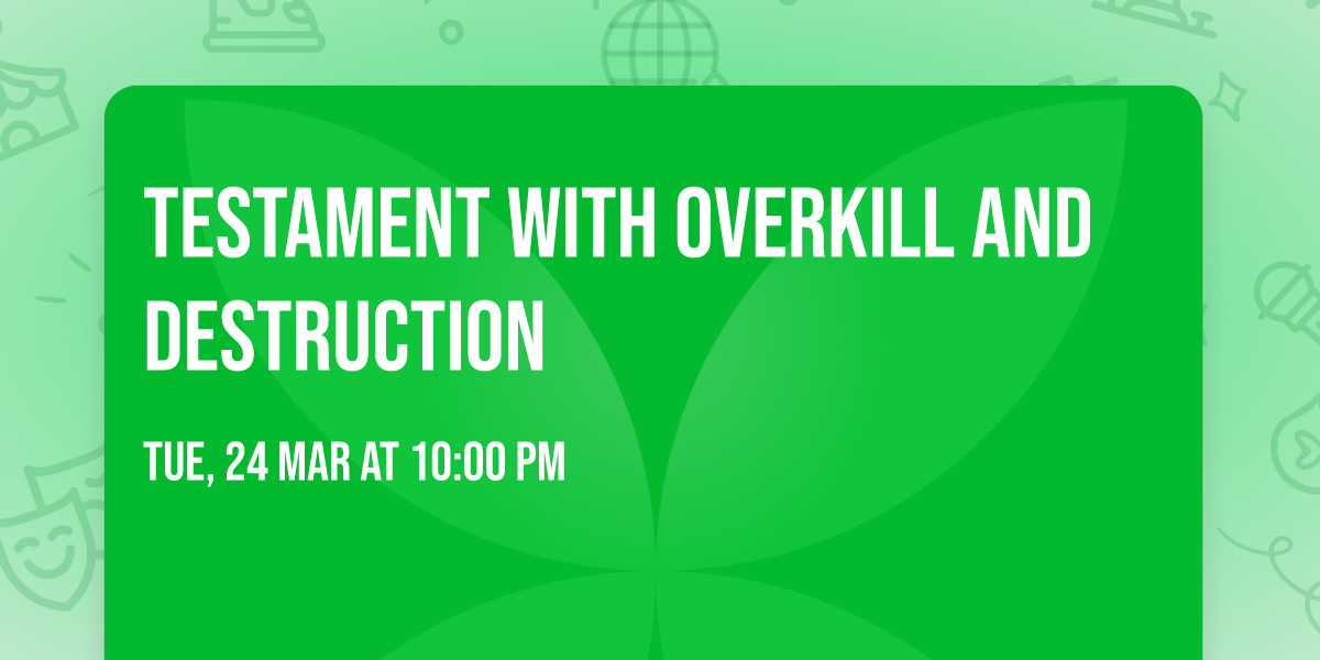 Testament with Overkill and Destruction