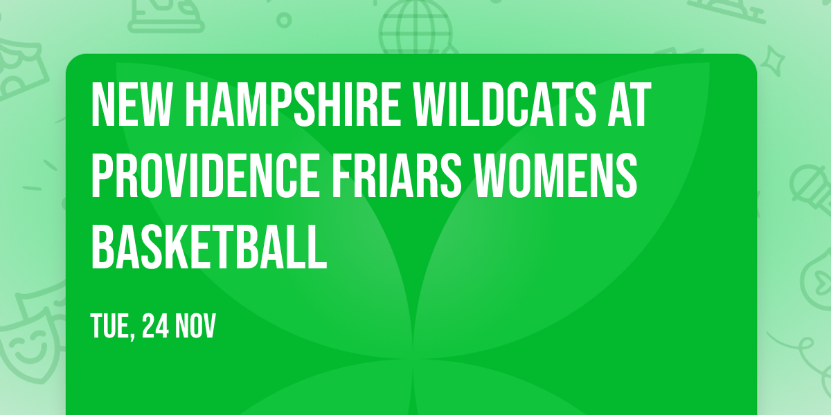 New Hampshire Wildcats at Providence Friars Womens Basketball