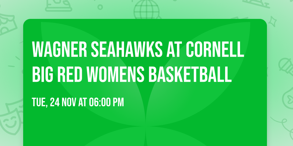 Wagner Seahawks at Cornell Big Red Womens Basketball